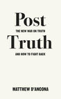 Post-Truth: The New War On Truth And How To Fight Back - product image