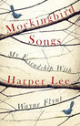 Mockingbird Songs: My Friendship With Harper Lee - product image
