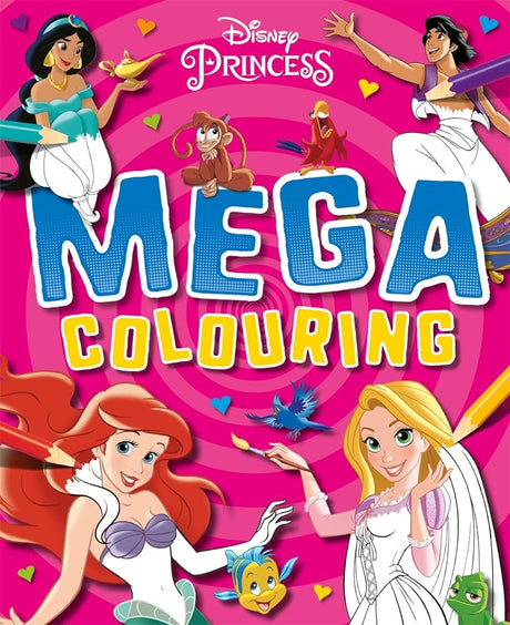 Book cover image DISNEY PRINCESS MEGA COLOURING BOOK