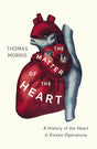 The Matter Of The Heart: A History Of The Heart In Eleven Operations   Thomas Morris - product image