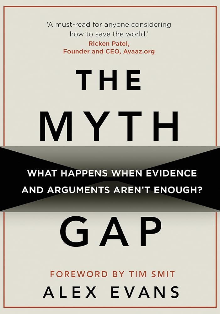 The Myth Gap: What Happens When Evidence And Arguments Aren'T Enough ...