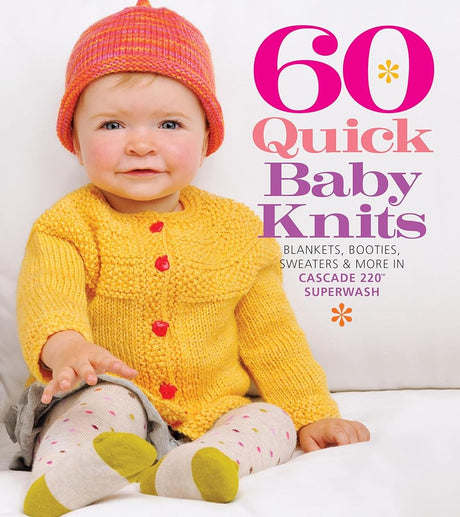 Book cover image of 60 Quick Baby Knits: Blankets, Booties, Sweaters & More in Cascade 220™ Superwash (60 Quick Knits Collection)