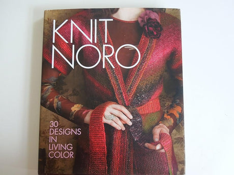 Book cover image of Knit Noro: 30 Designs in Living Color (Knit Noro Collection)