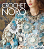 Book cover image of Crochet Noro: 30 Dazzling Designs (Knit Noro Collection)