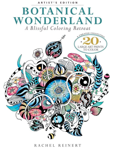 Book cover image of Botanical Wonderland: Artist's Edition: A Blissful Coloring Retreat: A Curated Collection - 20 Large Art Prints to Color