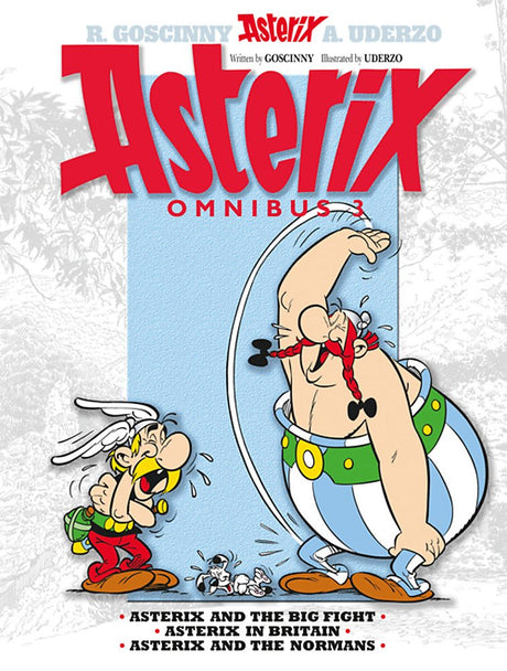 Cover image of Asterix Omnibus 3: Includes Asterix and the Big Fight #7, Asterix in Britain #8, and Asterix and the Normans #9