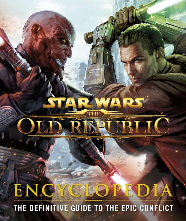 Cover image of Star Wars: The Old Republic: Encyclopedia: The Definitive Guide to the Epic Conflict (Hardcover)