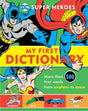 Cover image of Super Heroes: My First Dictionary 