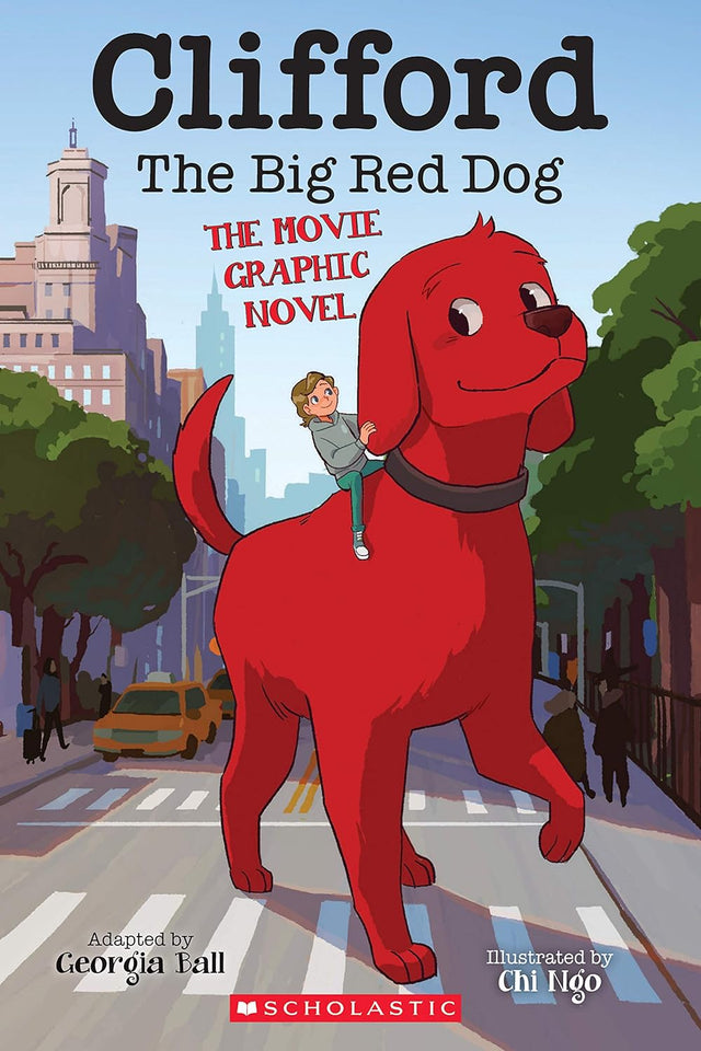 Cover image of Clifford the Big Red Dog: The Movie Graphic Novel
