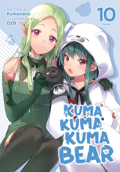 Cover image of Kuma Kuma Kuma Bear (Light Novel) Vol. 10