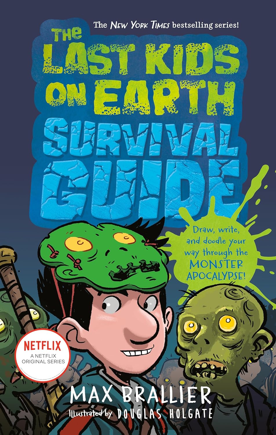 Cover image of The Last Kids On Earth Survival Guide (Hardcover)