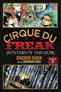 Cover image of Cirque Du Freak: The Manga, Vol. 7: Hunters of the Dusk